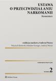 Ustawa o przeciwdziałaniu narkomanii Komentarz w.2. Autor: Kotowski Wojciech, Kurzępa Bolesław, Ważny Andrzej. Dadada.pl Okładka książki Ustawa o przeciwdziałaniu narkomanii Komentarz w.2