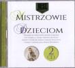 Wielcy kompozytorzy - Mistrzowie dzieciom (2CD). Autor:   Praca zbiorowa. Dadada.pl Okładka książki Wielcy kompozytorzy - Mistrzowie dzieciom (2CD)