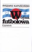 Wojna futbolowa w. 2019. Autor: Ryszard Kapuściński. Dadada.pl Okładka książki Wojna futbolowa w. 2019