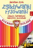 Okładka książki ZGADYWANKI RYSOWANKI KOCHAM POLSKĘ