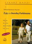 Żyję z chorobą Parkinsona  PZWL. Autor: Kuran Włodzimierz. Dadada.pl Okładka książki Żyję z chorobą Parkinsona  PZWL