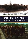 Okładka książki 39 I 41 DYWIZJA PIECHOTY WIELKA KSIĘGA PIECHOTY POLSKIEJ TOM 38
