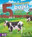 5 MINUTOWE BAJKI ZWIERZĘTA NA WSI. Autor: Supeł Barbara. Dadada.pl Okładka książki 5 MINUTOWE BAJKI ZWIERZĘTA NA WSI
