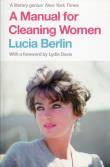 A Manual for Cleaning Women. Autor: Lucia Berlin. Dadada.pl Okładka książki A Manual for Cleaning Women