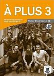 A Plus 3 ćwiczenia A2.2 + CD LEKTORKLETT. Autor: Delhomme Sophie-Anne, Michele Bosquet, Yolanda Rennes. Dadada.pl Okładka książki A Plus 3 ćwiczenia A2.2 + CD LEKTORKLETT