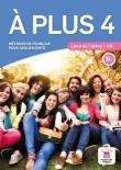 A Plus 4 podręcznik B1 + CD LEKTORKLETT. Autor: Brandel Katia, Fouillet Raphaele, Le Ray Gwendoline. Dadada.pl Okładka książki A Plus 4 podręcznik B1 + CD LEKTORKLETT