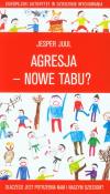 Agresja - nowe tabu? Dlaczego jest potrzebna.... Autor: Jesper Juul. Dadada.pl Okładka książki Agresja - nowe tabu? Dlaczego jest potrzebna...