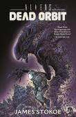 Aliens. Dead Orbit. Autor: James Stokoe. Dadada.pl Okładka książki Aliens. Dead Orbit