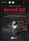 Okładka książki AUTOCAD 2020 / LT 2020 (2013+) PODSTAWY PROJEKTOWANIA PARAMETRYCZNEGO I NIEPARAMETRYCZNEGO