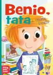BENIO TATA I RESZTA ŚWIATA MÓJ MAŁY ŚWIAT. Autor: Izabela Michta. Dadada.pl Okładka książki BENIO TATA I RESZTA ŚWIATA MÓJ MAŁY ŚWIAT