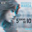 CD MP3 5 SEKUND DO IO. Autor: Warda Małgorzata. Dadada.pl Okładka książki CD MP3 5 SEKUND DO IO