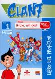Clan 7 con Hola amigos 1 przewodnik metodyczny. Autor: Castro Maria. Dadada.pl Okładka książki Clan 7 con Hola amigos 1 przewodnik metodyczny