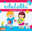 ĆWICZENIA 3-LATKA EDULATKI. Autor: Dominika Bylica. Dadada.pl Okładka książki ĆWICZENIA 3-LATKA EDULATKI
