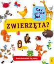 Okładka książki CZY ZNASZ JUŻ ZWIERZĘTA PRZEDSZKOLAK SIĘ UCZY