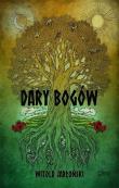 DARY BOGÓW. Autor: Jabłoński Witold. Dadada.pl Okładka książki DARY BOGÓW