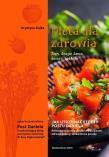 Dieta dla zdrowia. Zupy, drugie dania, desery.... Autor: Dajka Krystyna. Dadada.pl Okładka książki Dieta dla zdrowia. Zupy, drugie dania, desery...