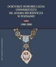 Opakowanie Doktorzy honoris causa Uniwersytetu im. Adama Mickiewicza w Poznaniu, tom III: 1980-2000