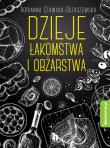 Okładka książki Dzieje łakomstwa i obżarstwa