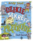 Dzikie sekrety przyrody. Autor: Andy Seed, Scott Garrett, Maria Jaszczurowska. Dadada.pl Okładka książki Dzikie sekrety przyrody