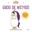 GUCIO SIĘ WSTYDZI UCZUCIA GUCIA. Autor: AURELIE CHIEN CHOW CHINE. Dadada.pl Okładka książki GUCIO SIĘ WSTYDZI UCZUCIA GUCIA
