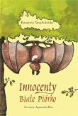 Innocenty Białe Piórko - Skrzat twarda. Autor: Andrzej Grabowski. Dadada.pl Okładka książki Innocenty Białe Piórko - Skrzat twarda