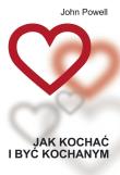 Okładka książki Jak kochać i być kochanym