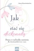 Okładka książki Jak stać się doskonałą