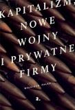 Kapitalizm, nowe wojny i prywatne firmy. Autor: Wojciech Pałka. Dadada.pl Okładka książki Kapitalizm, nowe wojny i prywatne firmy