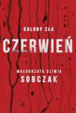 Kolory zła. Czerwień. Autor: Małgorzata Oliwia Sobczak. Dadada.pl Okładka książki Kolory zła. Czerwień
