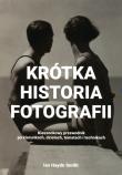 Okładka książki Krótka historia fotografii