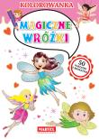 MAGICZNE WRÓŻKI KOLOROWANKA. Autor: KATARZYNA RATAJSZCZAK, ADAM GDULA. Dadada.pl Okładka książki MAGICZNE WRÓŻKI KOLOROWANKA