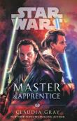 Master and Apprentice Star Wars. Autor: Gray Claudia. Dadada.pl Okładka książki Master and Apprentice Star Wars