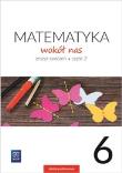 Okładka książki Matematyka Wokół nas SP 6/2 ćw. 2019 WSiP