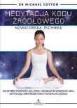 Medytacja kodu źródłowego nowatorska technika. Autor: MICHAEL  COTTON. Dadada.pl Okładka książki Medytacja kodu źródłowego nowatorska technika