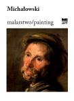 MICHAŁOWSKI MALARSTWO. Autor: Zeńczak Anna. Dadada.pl Okładka książki MICHAŁOWSKI MALARSTWO