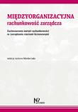Międzyorganizacyjna rachunkowość zarządcza. Wydawca: Nieoczywiste. Dadada.pl Opakowanie Międzyorganizacyjna rachunkowość zarządcza