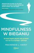 Mindfulness w bieganiu. Autor: Mackenzie L. Havey. Dadada.pl Okładka książki Mindfulness w bieganiu