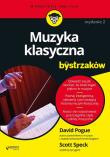 Muzyka klasyczna dla bystrzaków. Autor: Pogue David, Speck Scott. Dadada.pl Okładka książki Muzyka klasyczna dla bystrzaków