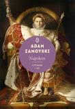 Napoleon. Człowiek i mit. Autor: Zamoyski Adam, Michał Ronikier. Dadada.pl Okładka książki Napoleon. Człowiek i mit