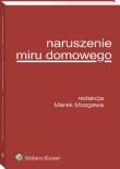 Naruszenie miru domowego. Autor: Mozgawa Marek. Dadada.pl Okładka książki Naruszenie miru domowego