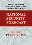 National security forecast. Polish perspective. Autor:   Praca zbiorowa. Dadada.pl Okładka książki National security forecast. Polish perspective