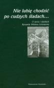 Opakowanie Nie lubię chodzić po cudzych śladach