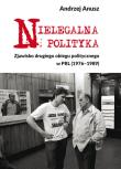 Okładka książki Nielegalna polityka