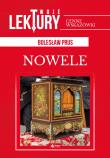 NOWELE TWOJE LEKTURY. Autor: Prus Bolesław. Dadada.pl Okładka książki NOWELE TWOJE LEKTURY