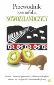 NOWOZELANDCZYCY PRZEWODNIK KSENOFOBA. Autor: CHRISTINE COLE CATLEY, SIMON NICHOLSON, Simon Petersen. Dadada.pl Okładka książki NOWOZELANDCZYCY PRZEWODNIK KSENOFOBA