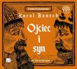 Ojciec i syn - Audiobook. Autor: Bunsch Karol. Dadada.pl Okładka książki Ojciec i syn - Audiobook