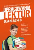 OPRACOWANIA LEKTUR DLA KLAS 4-6. Autor: Zioła-Zemczak Katarzyna, ANNA LASEK. Dadada.pl Okładka książki OPRACOWANIA LEKTUR DLA KLAS 4-6