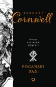 Pogański pan. Wojny wikingów. Tom 7. Autor: Bernard Cornwell. Dadada.pl Okładka książki Pogański pan. Wojny wikingów. Tom 7
