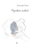 POPEŁNIĆ MIŁOŚĆ. Autor: WERONIKA PERNER. Dadada.pl Okładka książki POPEŁNIĆ MIŁOŚĆ