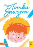 PRZYGODY TOMKA SAWYERA. Autor: Twain Mark. Dadada.pl Okładka książki PRZYGODY TOMKA SAWYERA